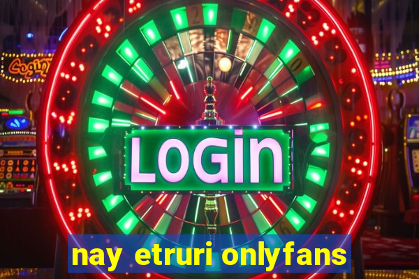 nay etruri onlyfans